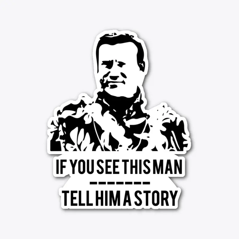 Tell Him a Story